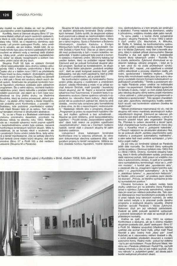 Igor Zhoř, Brněnské tvůrčí skupiny 1957-1970, Bulletin MG 52/1996, s. 124-128.